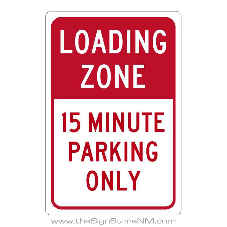 - Loading Zone - 15 Minute - The Sign Store NM