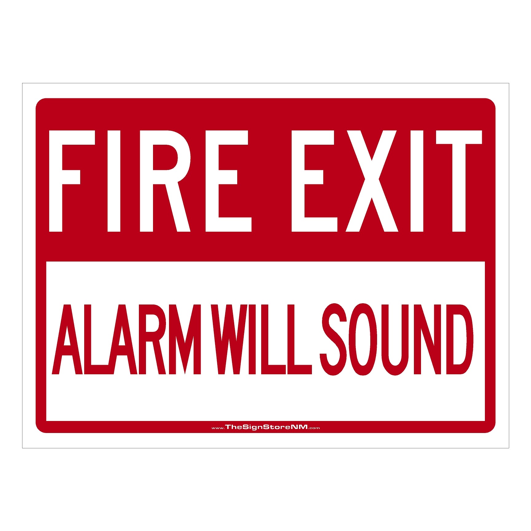 Fire Exit, Alarm Will Sound Sign The Sign Store NM