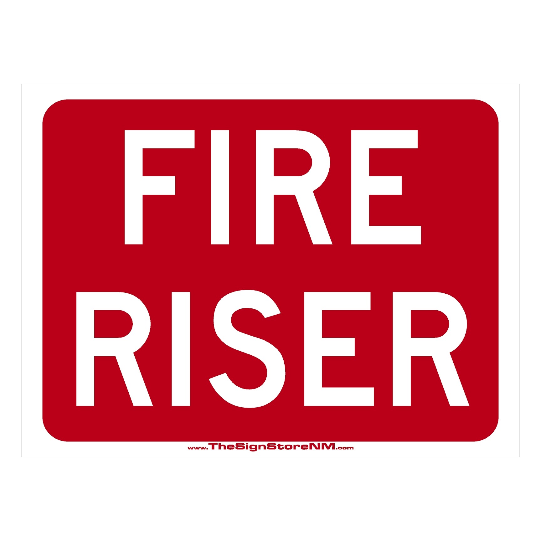 Fire Riser Sign The Sign Store NM